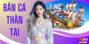 Trải Nghiệm Bắn Cá Thần Tài - Game Hay Tại Nhà Cái H13